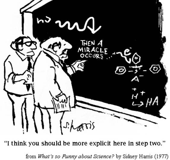 miracle_0 Cartoon of two scientists studying a chalkboard diagram labeled “Then a miracle occurs.”